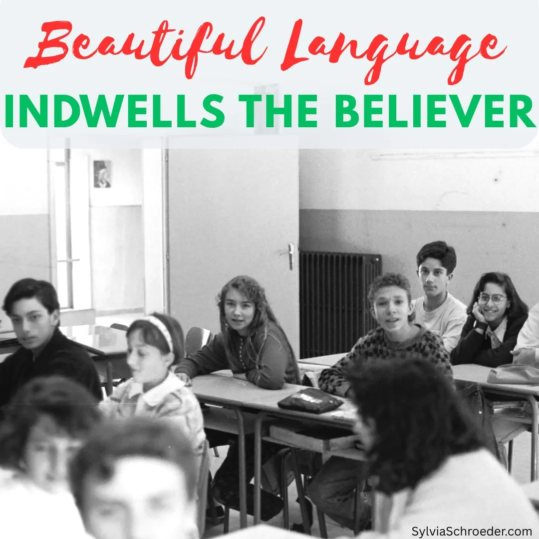 Beautiful Language Indwells the Believer