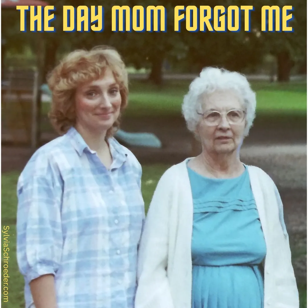 The Day Mom Forgot Me